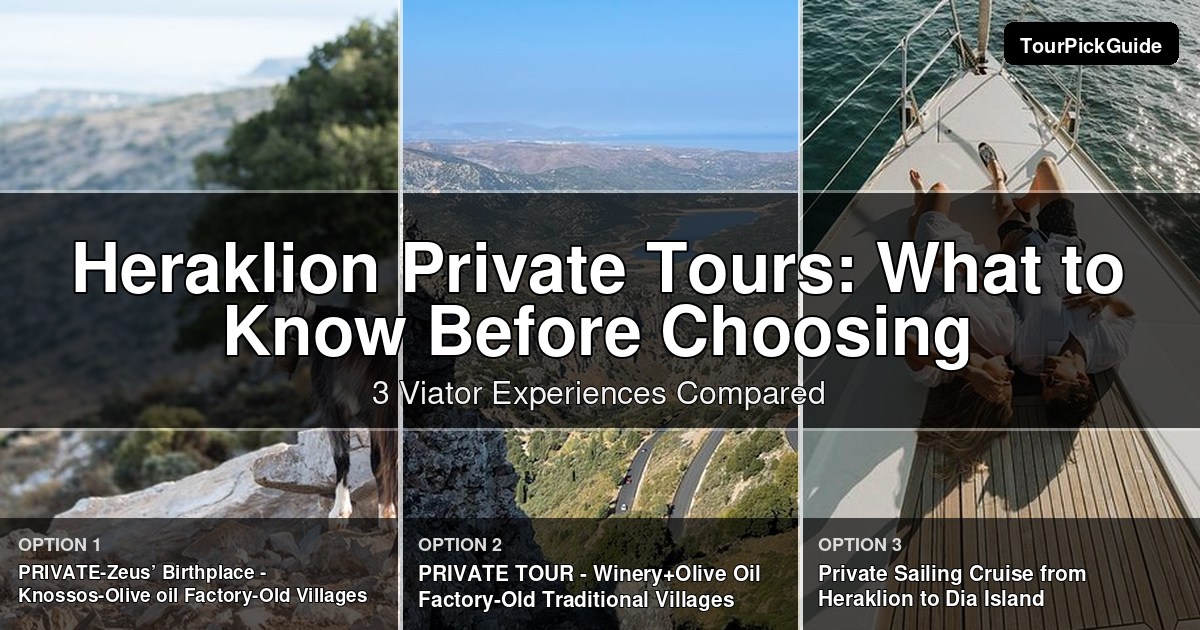 Heraklion private tours – three Viator experiences compared