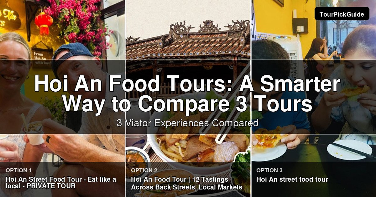 Hoi An food tours – three Viator experiences compared