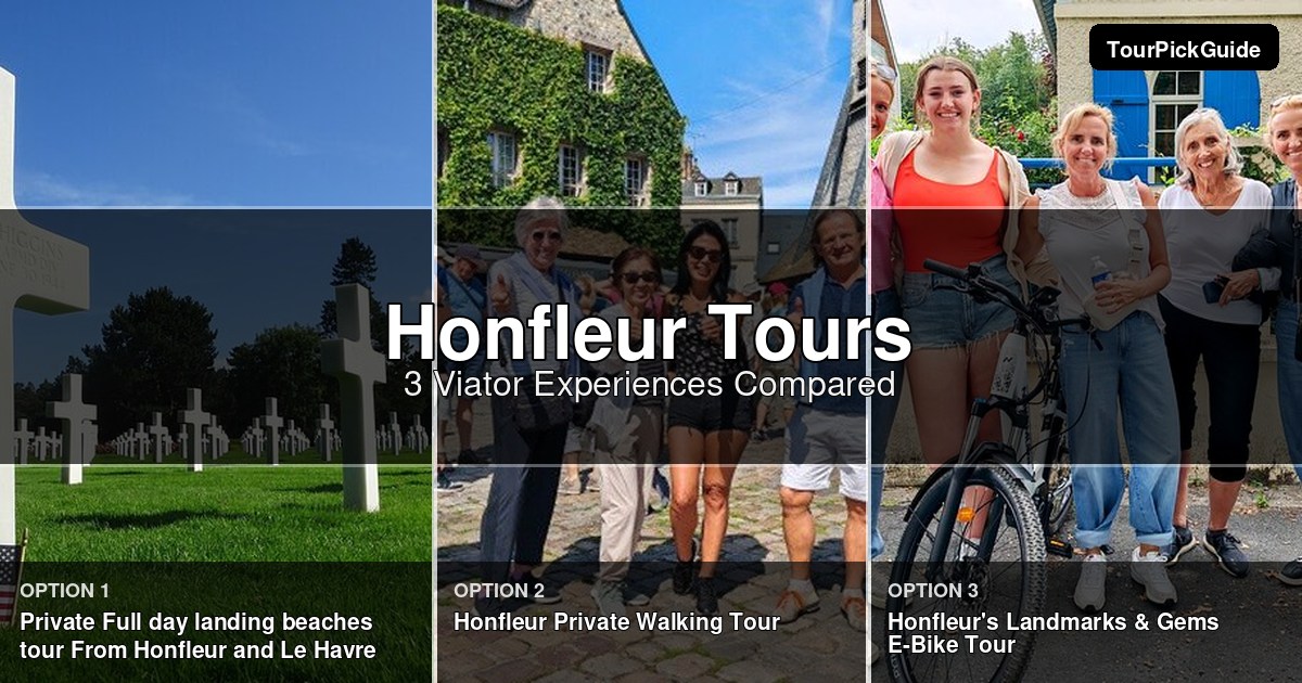 Honfleur tours – three Viator experiences compared