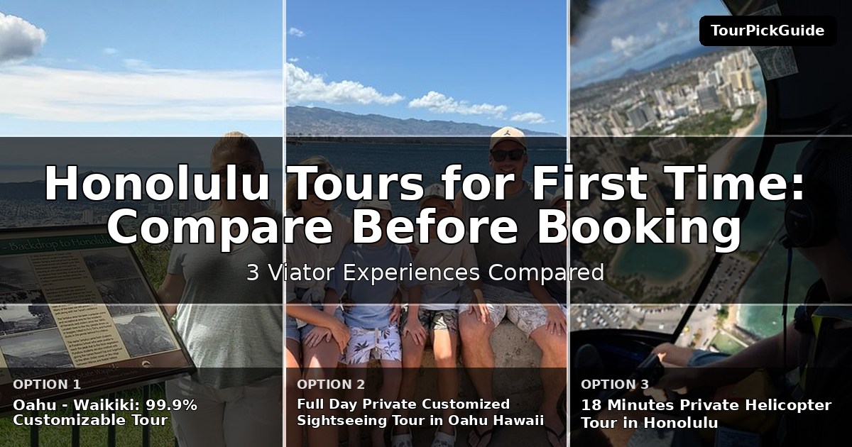Honolulu tours for first time visitors – three Viator experiences compared