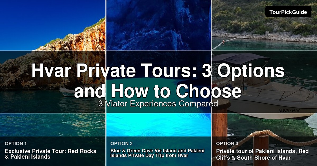 Hvar private tours – three Viator experiences compared