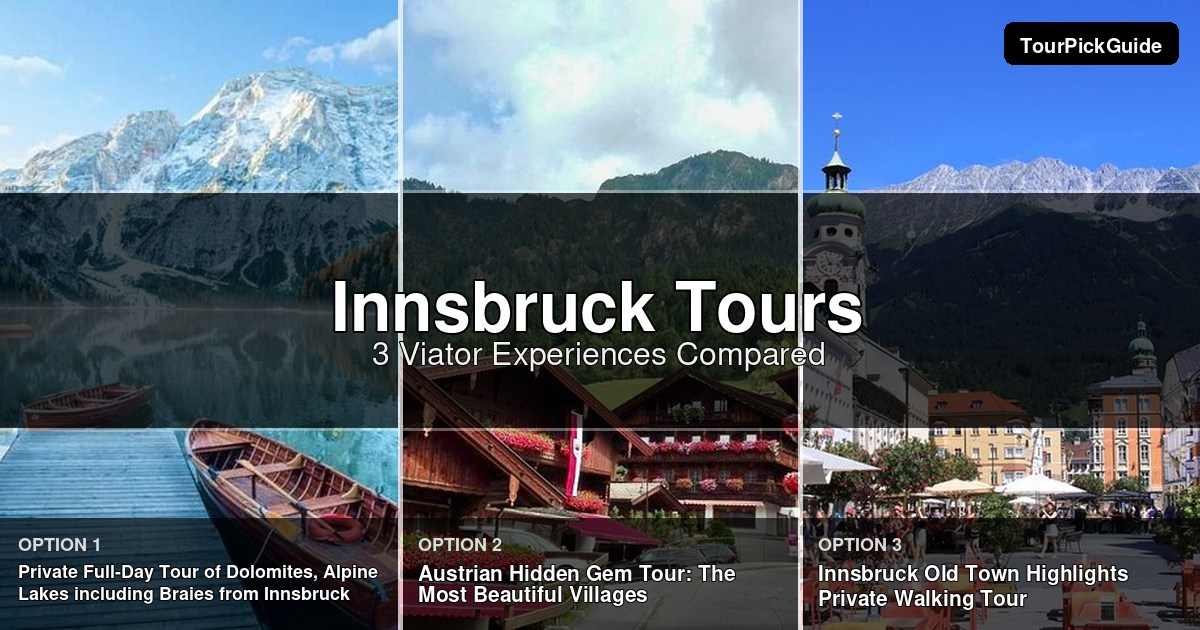Innsbruck tours – three Viator experiences compared