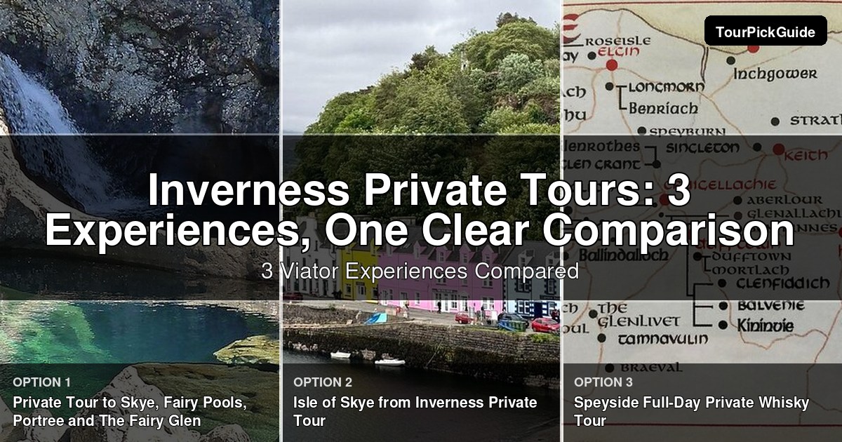 Inverness private tours – three Viator experiences compared