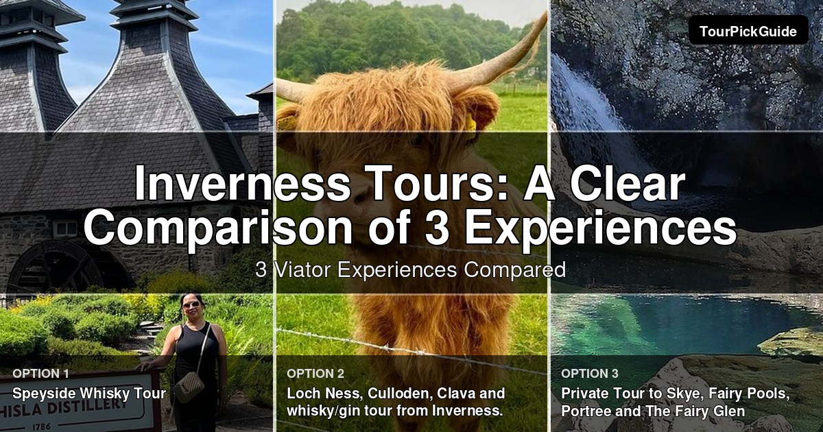Inverness tours – three Viator experiences compared