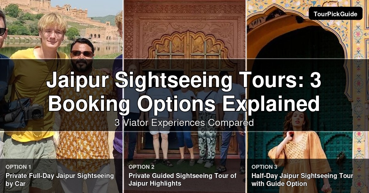 Jaipur sightseeing tours – three Viator experiences compared