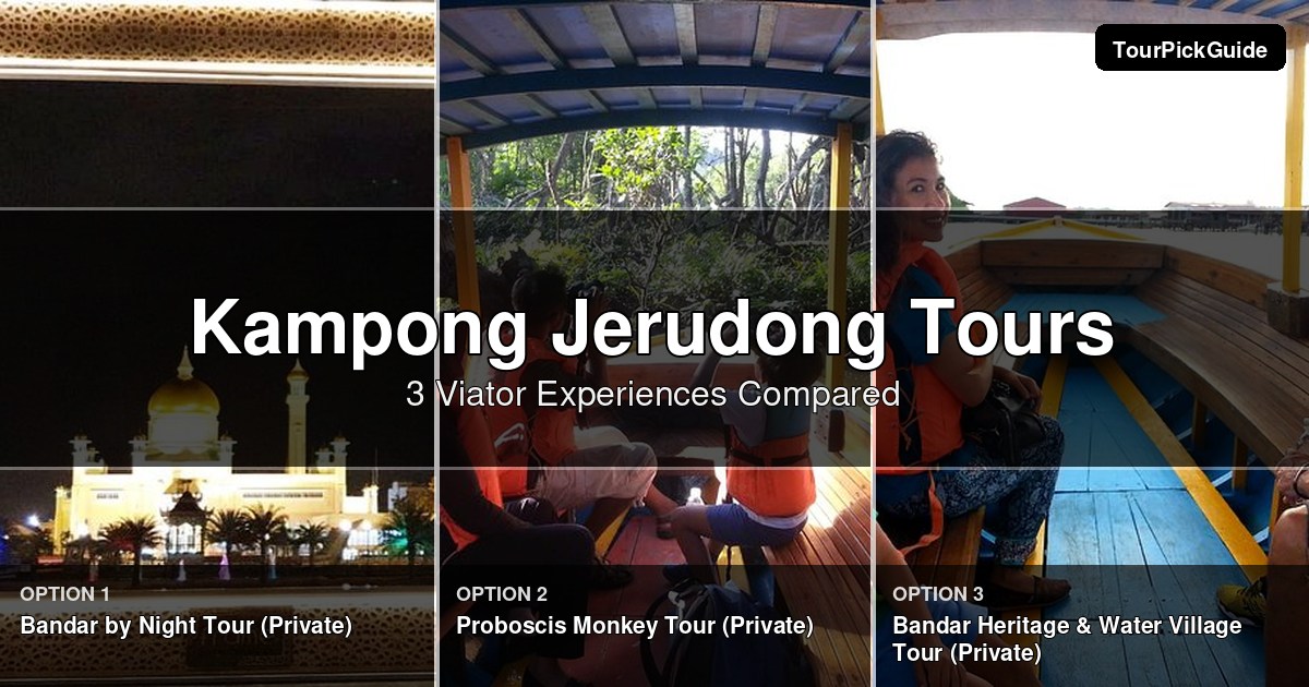 Kampong Jerudong tours – three Viator experiences compared