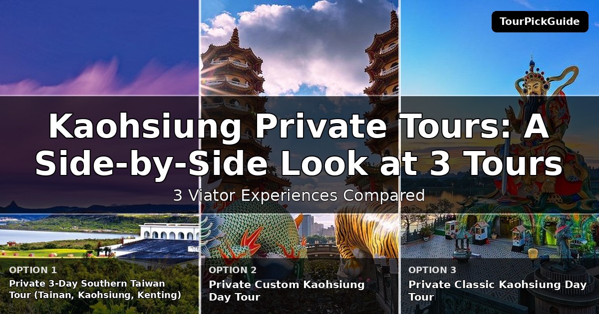 Kaohsiung private tours – three Viator experiences compared