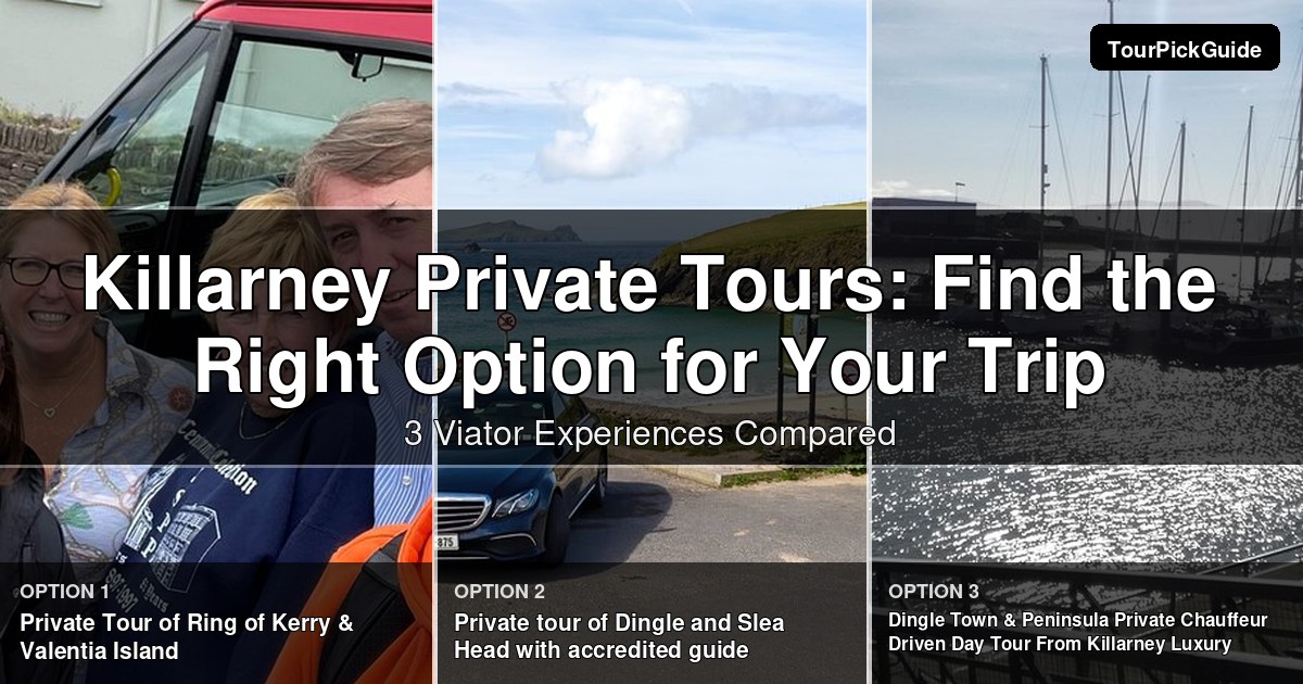 Killarney private tours – three Viator experiences compared