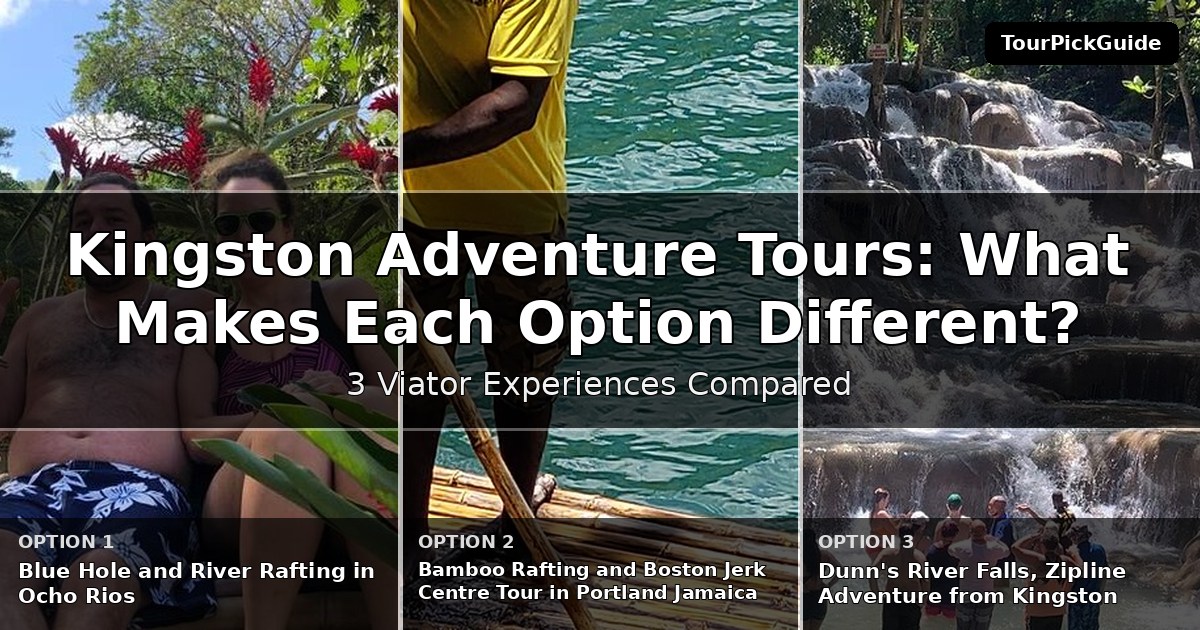 Kingston adventure tours – three Viator experiences compared