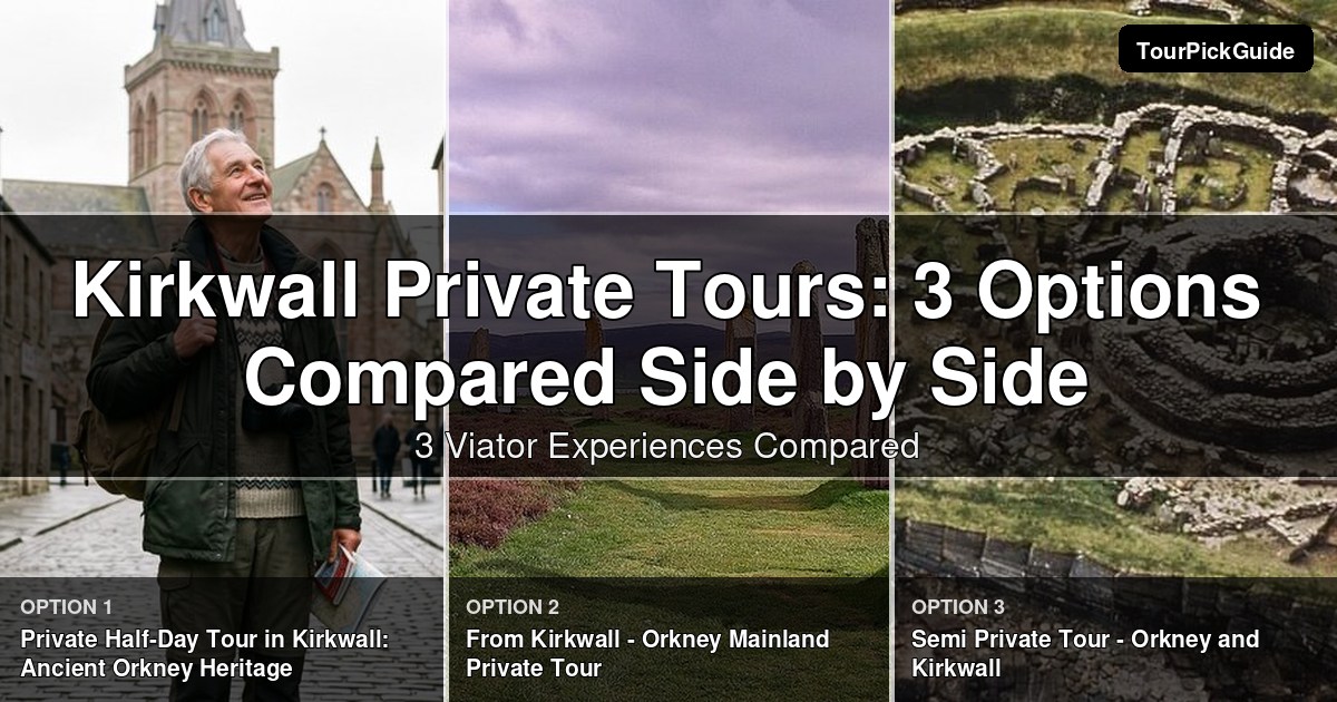 Kirkwall private tours – three Viator experiences compared