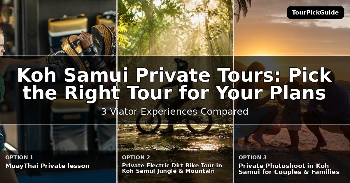Koh Samui private tours – three Viator experiences compared