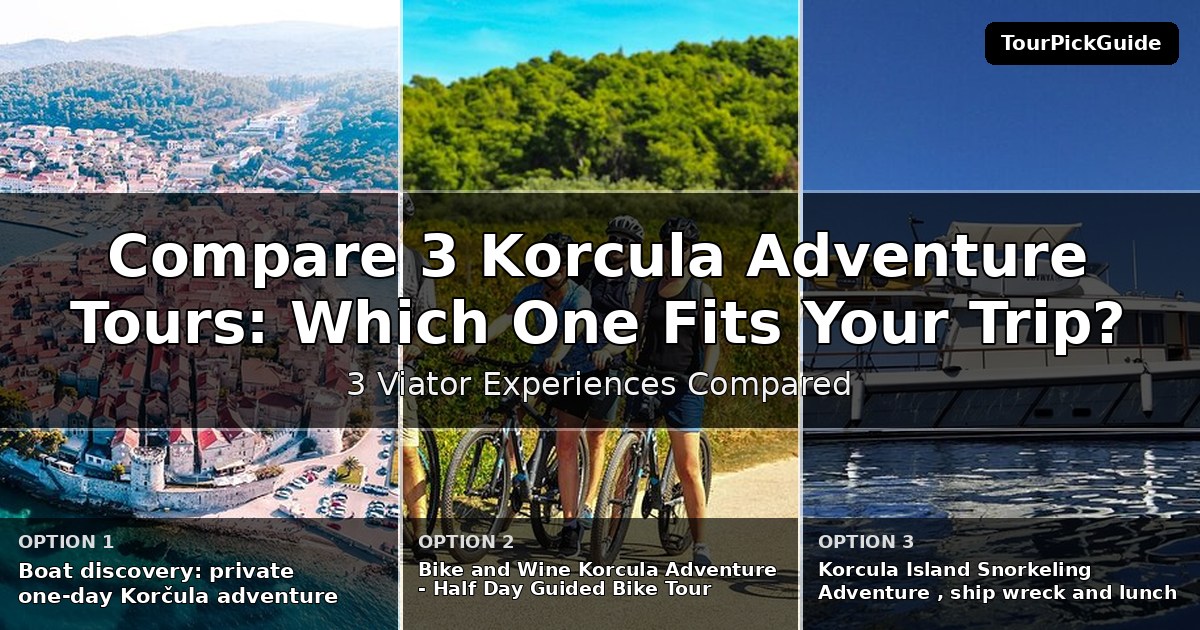 Korcula adventure tours – three Viator experiences compared