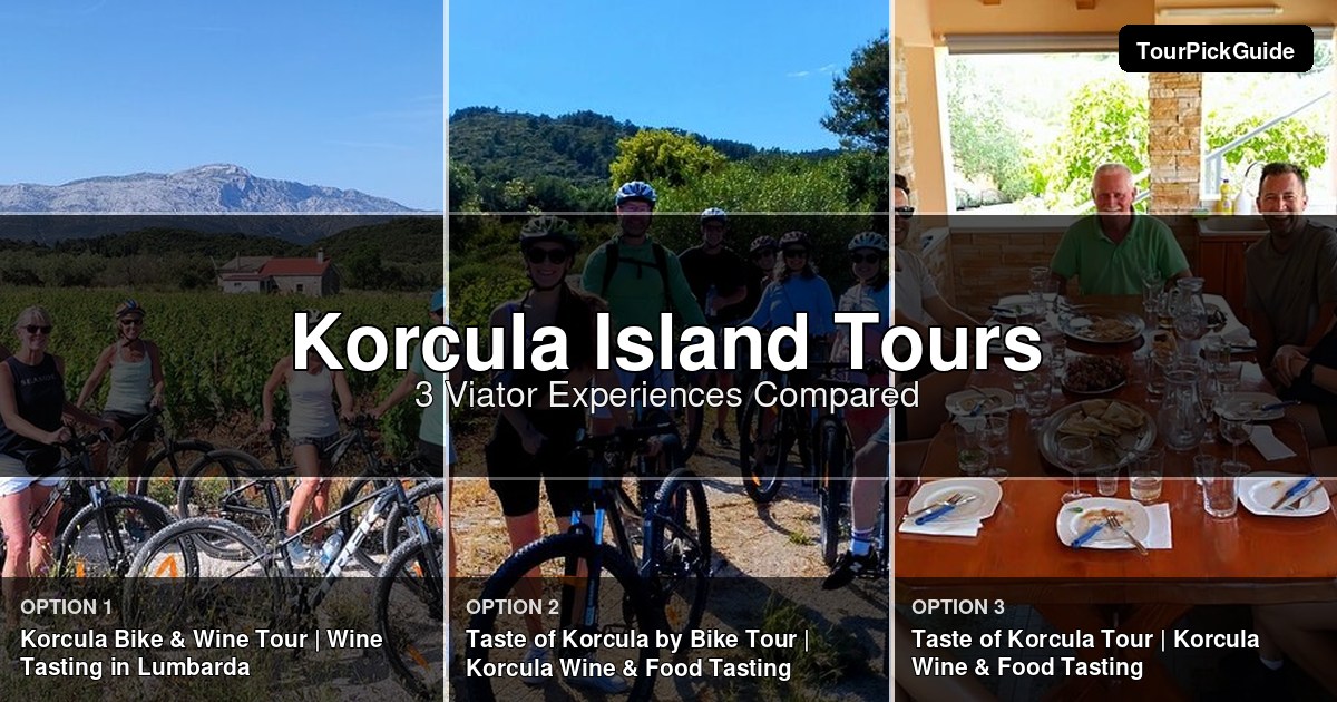 Korcula Island tours – three Viator experiences compared
