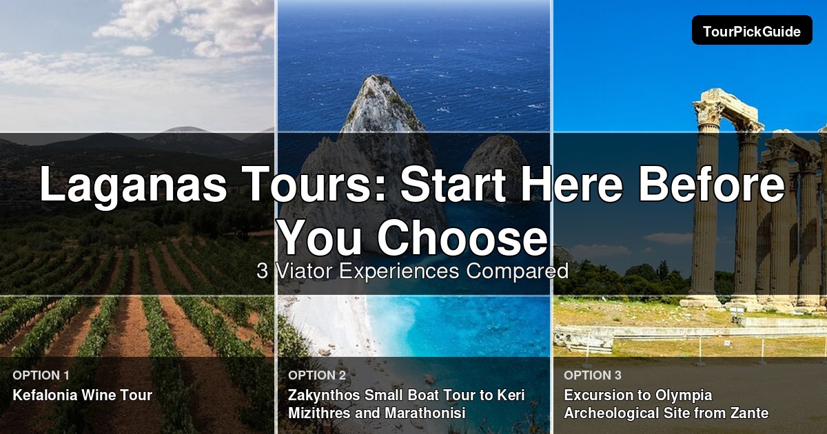 Laganas tours – three Viator experiences compared