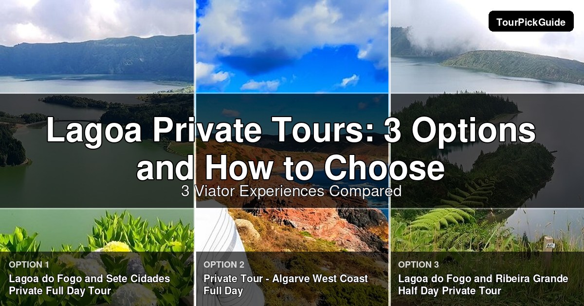 Lagoa private tours – three Viator experiences compared