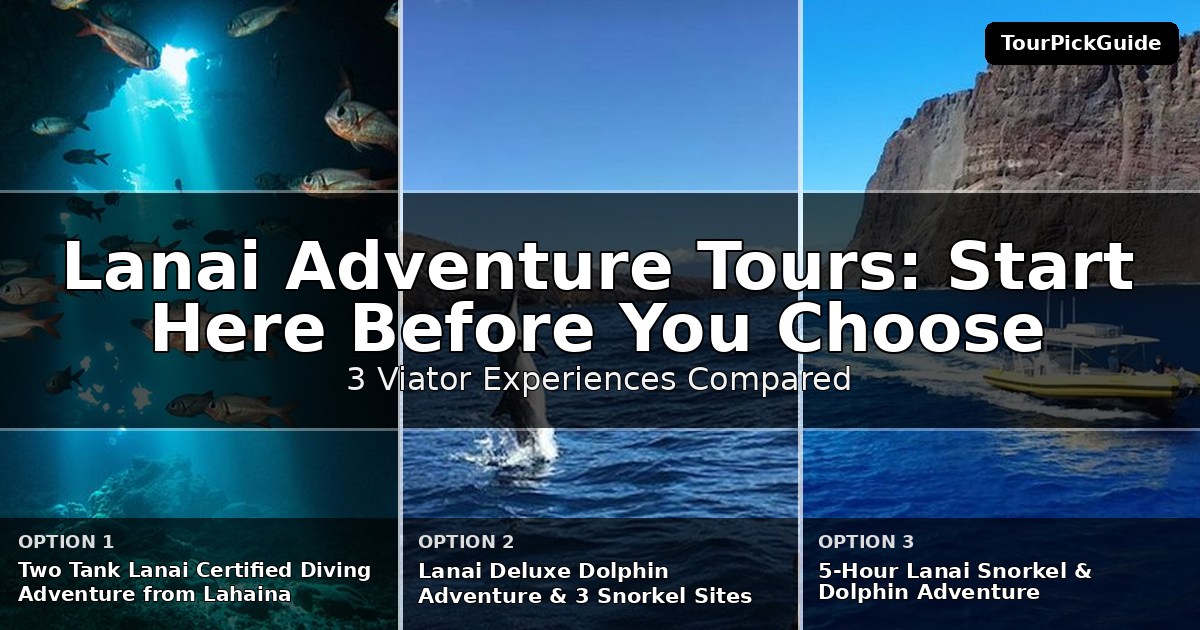 Lanai adventure tours – three Viator experiences compared