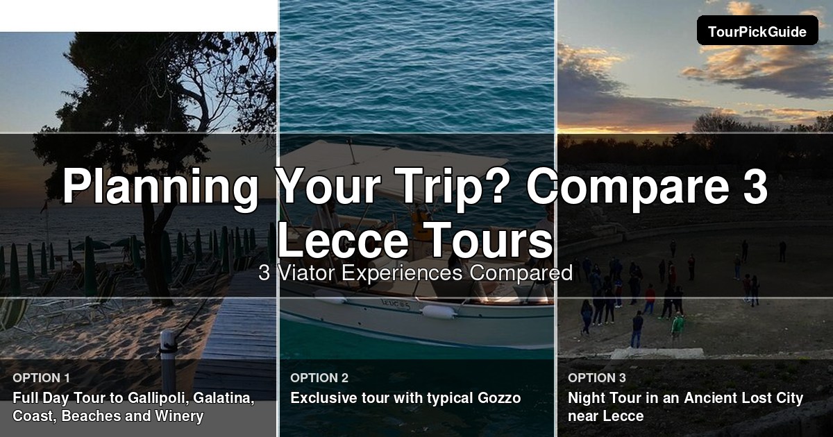 Lecce tours – three Viator experiences compared