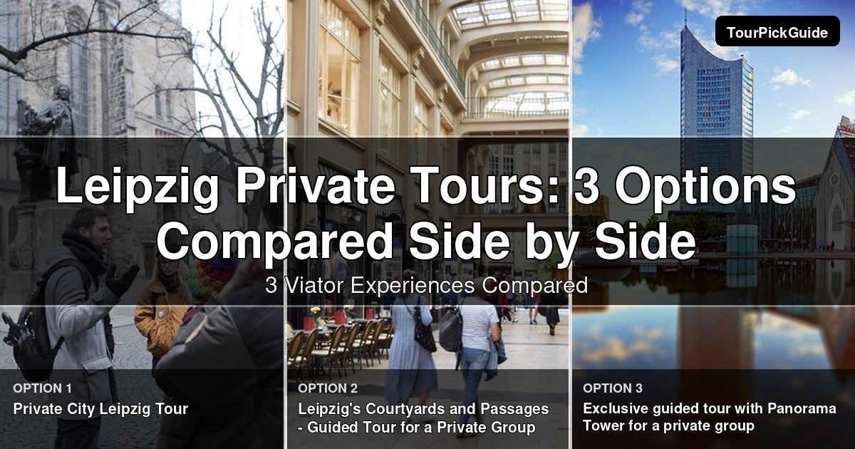 Leipzig private tours – three Viator experiences compared