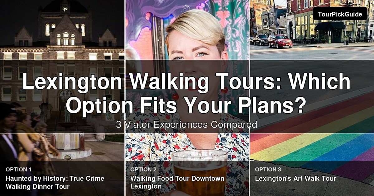 Lexington walking tours – three Viator experiences compared