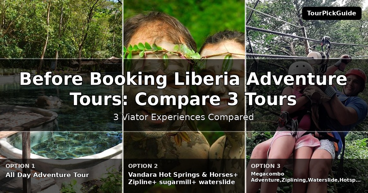 Liberia adventure tours – three Viator experiences compared