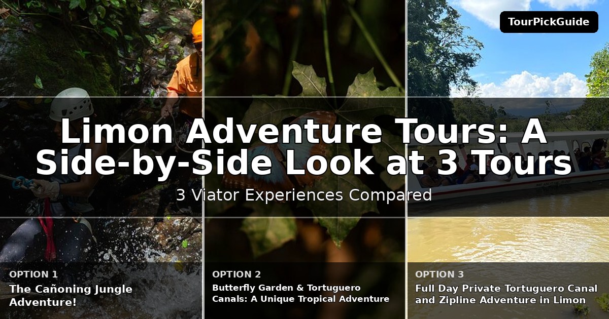 Limon adventure tours – three Viator experiences compared