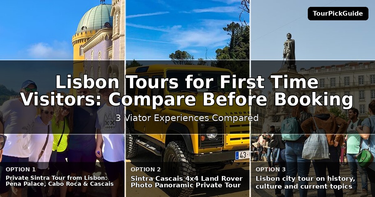 Lisbon tours for first time visitors – three Viator experiences compared
