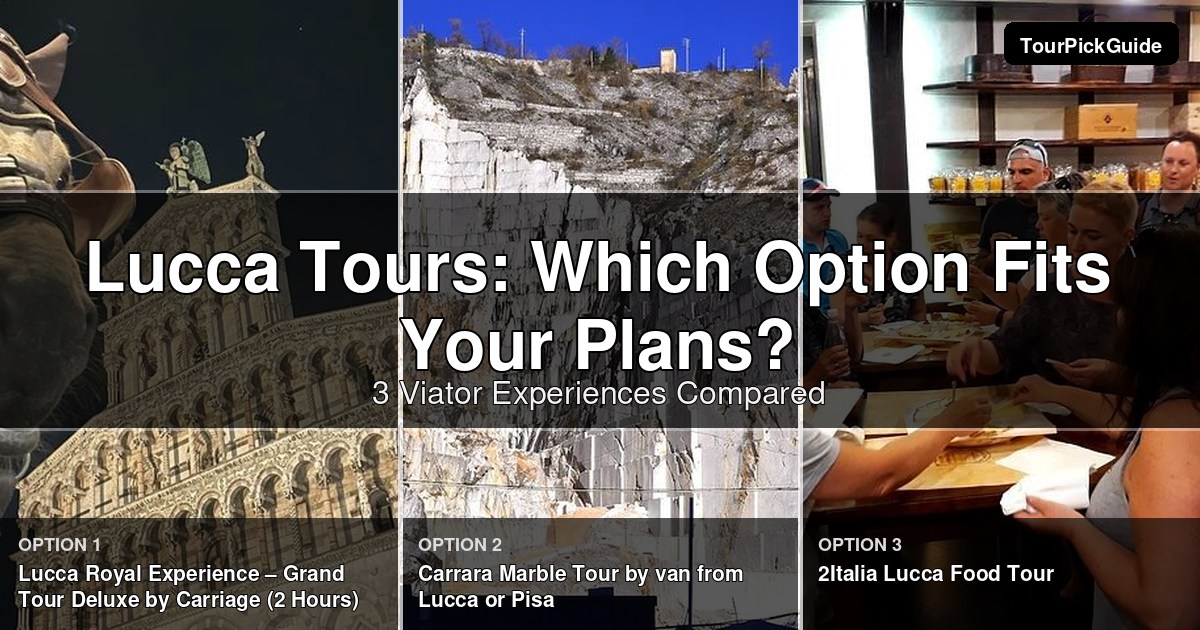 Lucca tours – three Viator experiences compared