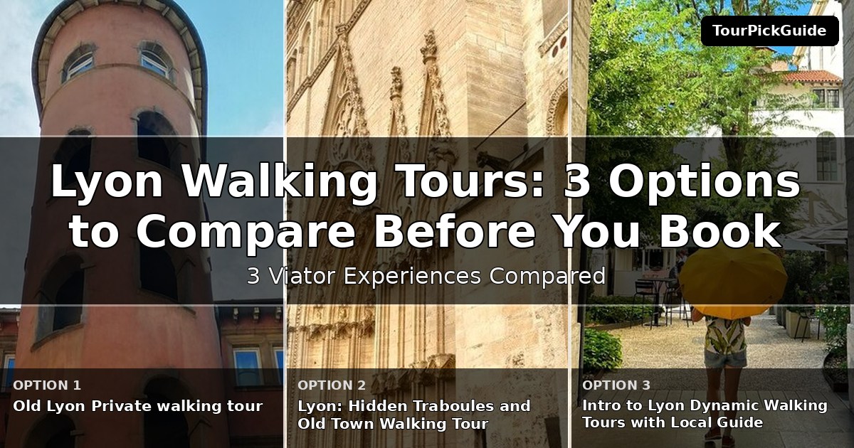 Lyon walking tours – three Viator experiences compared