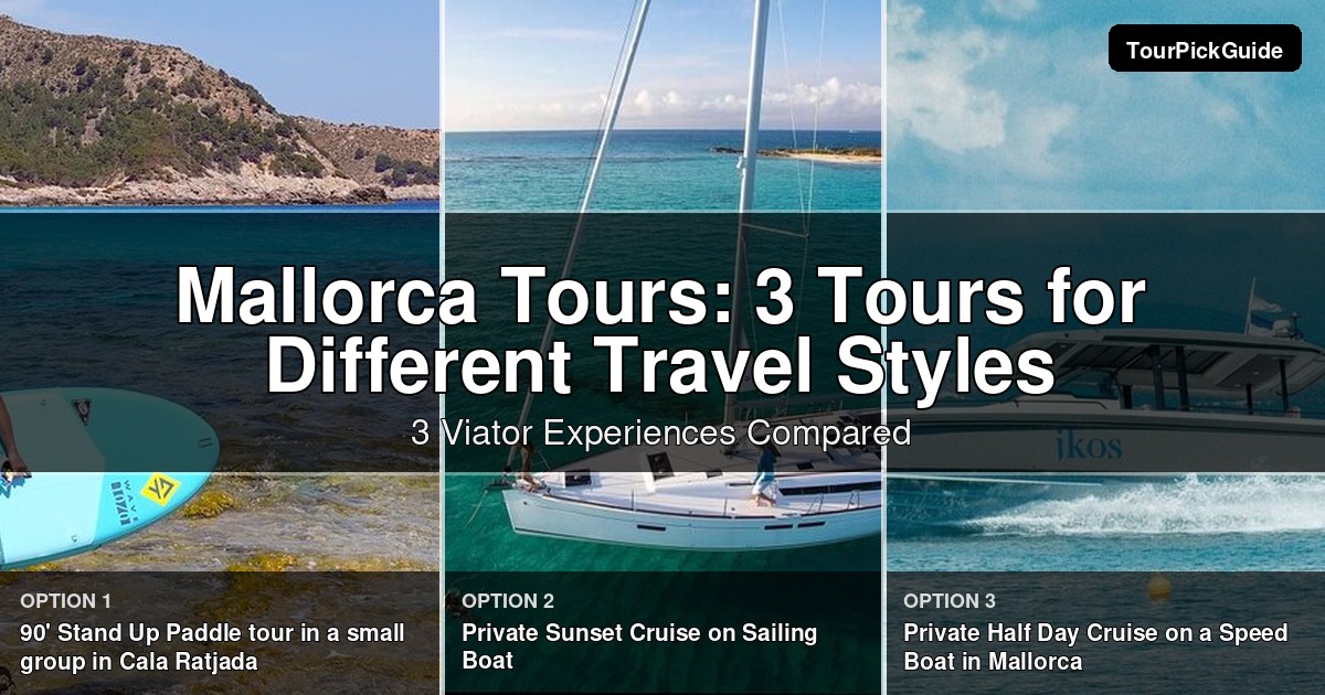 Mallorca tours – three Viator experiences compared