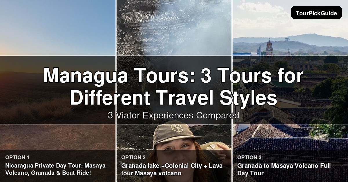 Managua tours – three Viator experiences compared