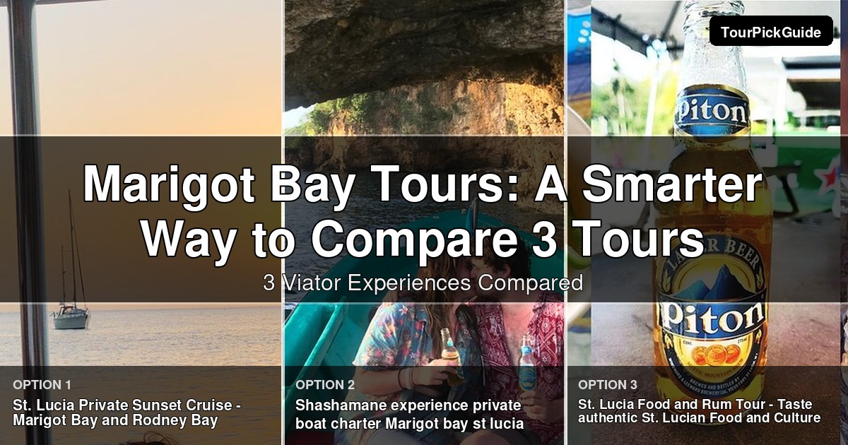 Marigot Bay tours – three Viator experiences compared