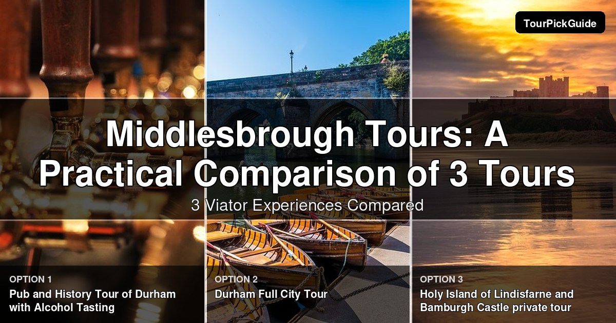 Middlesbrough tours – three Viator experiences compared