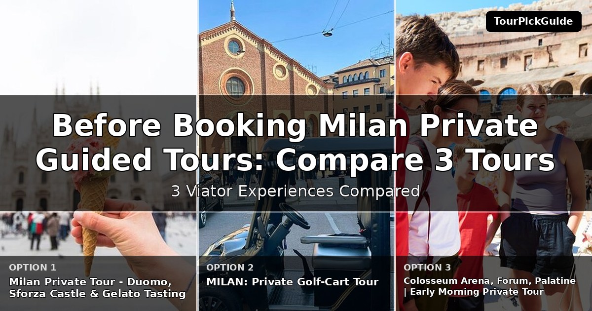 Milan private guided tours – three Viator experiences compared