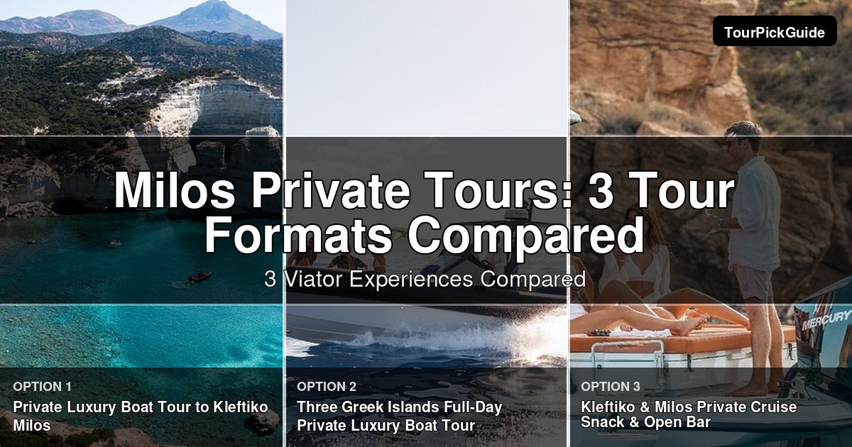 Milos private tours – three Viator experiences compared