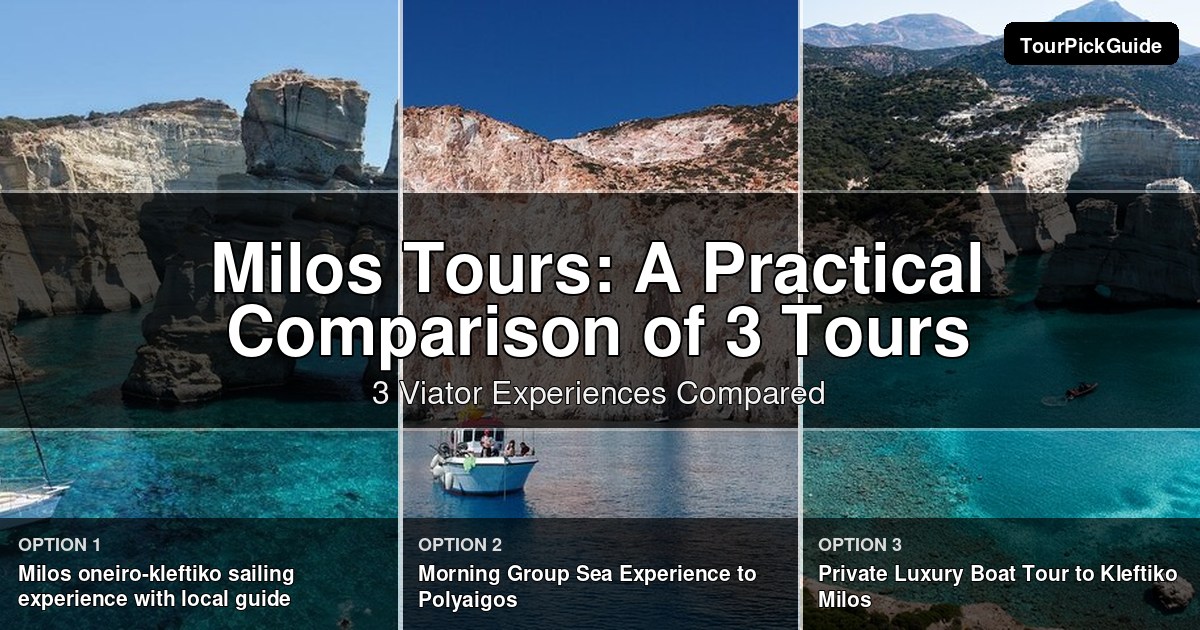 Milos tours – three Viator experiences compared