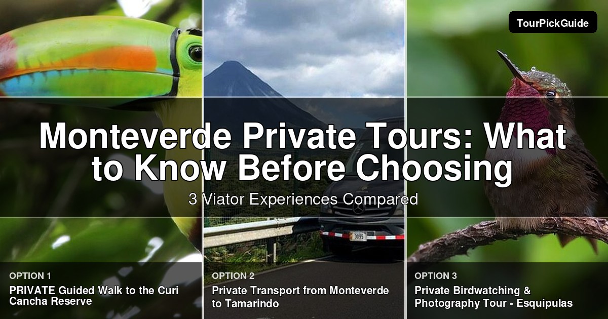 Monteverde private tours – three Viator experiences compared