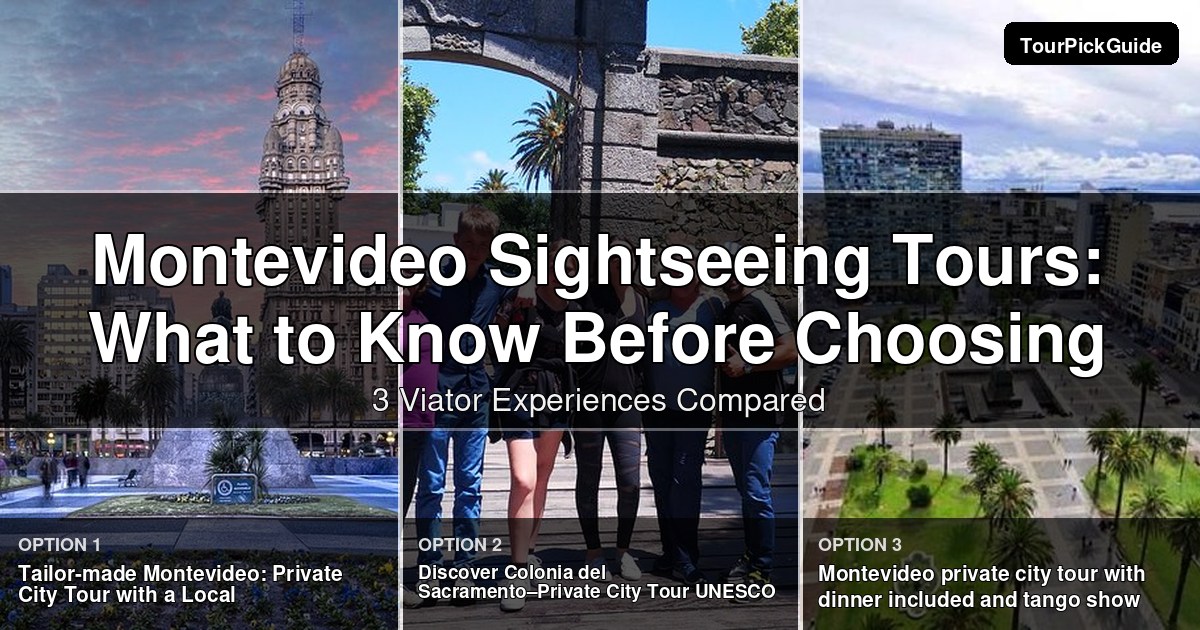 Montevideo sightseeing tours – three Viator experiences compared