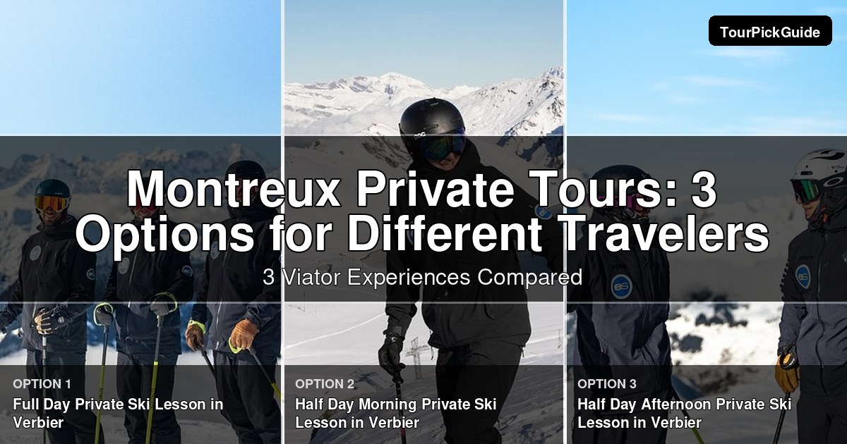 Montreux private tours – three Viator experiences compared