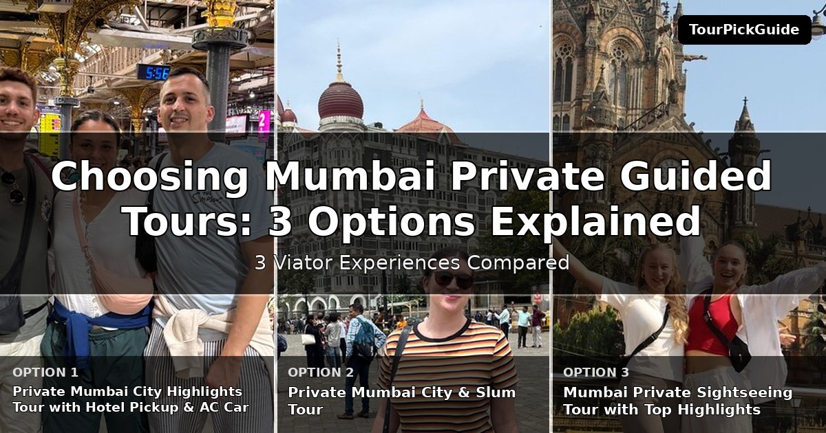 Mumbai private guided tours – three Viator experiences compared