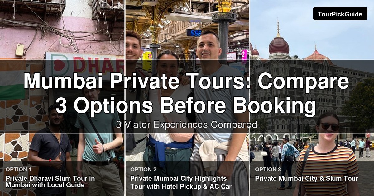 Mumbai private tours – three Viator experiences compared