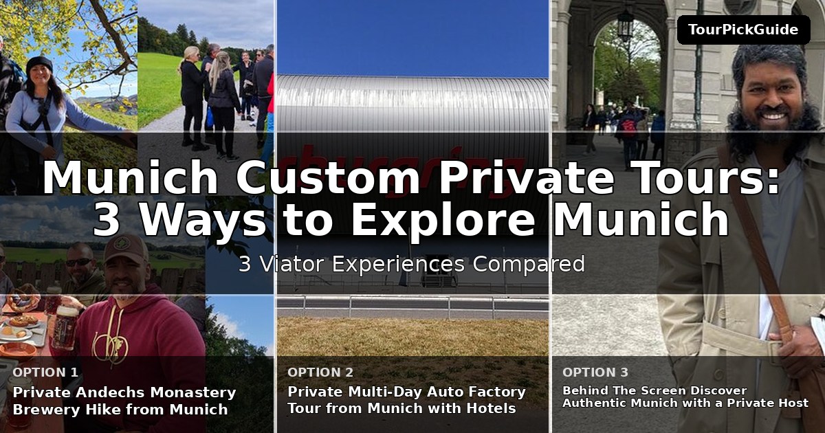 Munich custom private tours – three Viator experiences compared