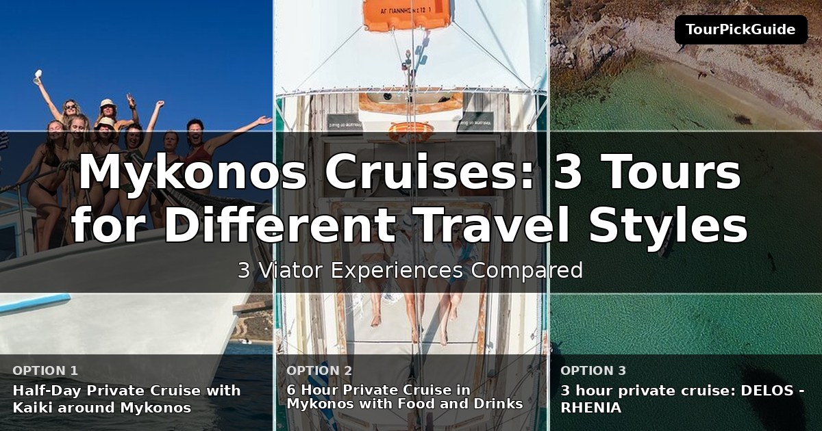 Mykonos cruises – three Viator experiences compared