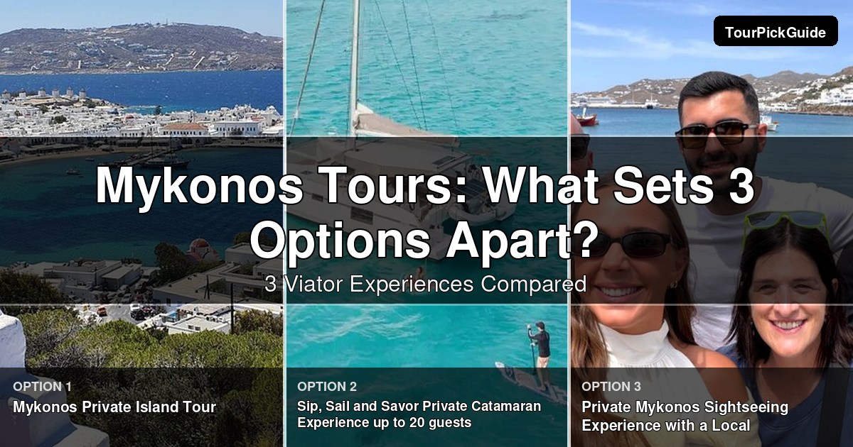 Mykonos tours – three Viator experiences compared