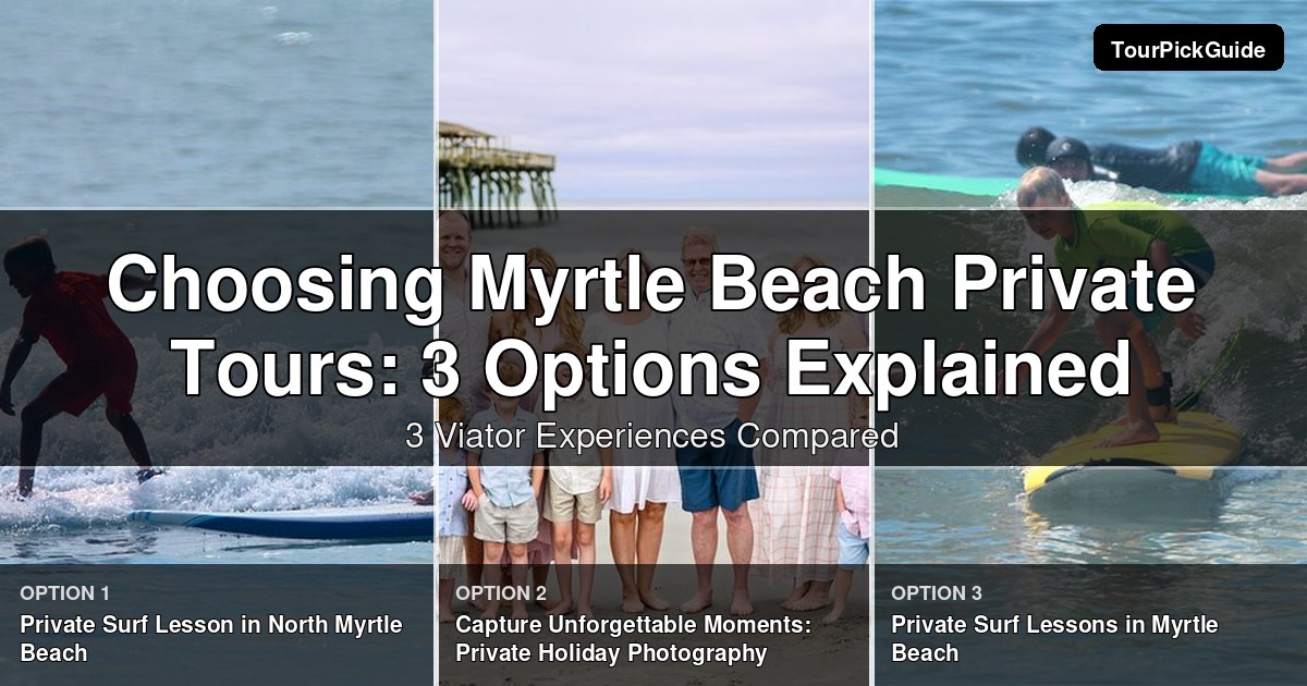 Myrtle Beach private tours – three Viator experiences compared