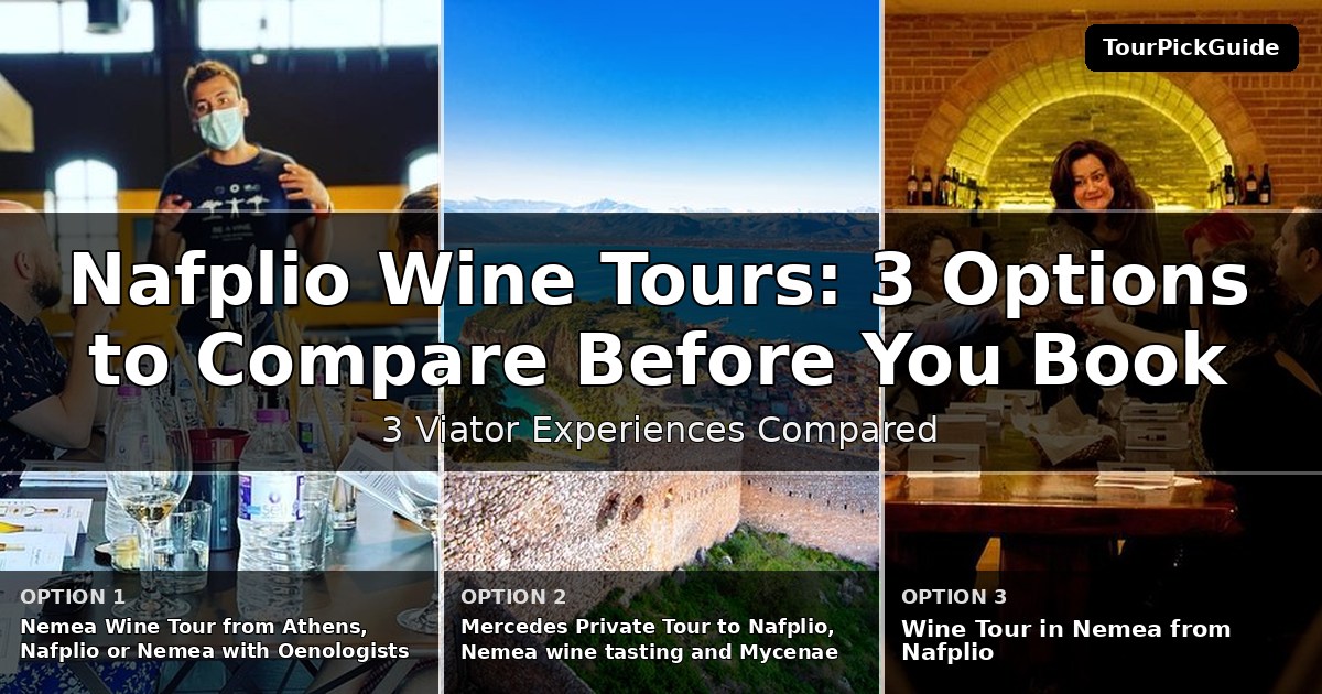 Nafplio wine tours – three Viator experiences compared