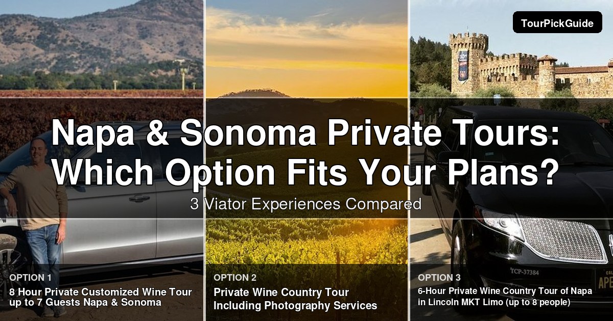Napa & Sonoma private tours – three Viator experiences compared