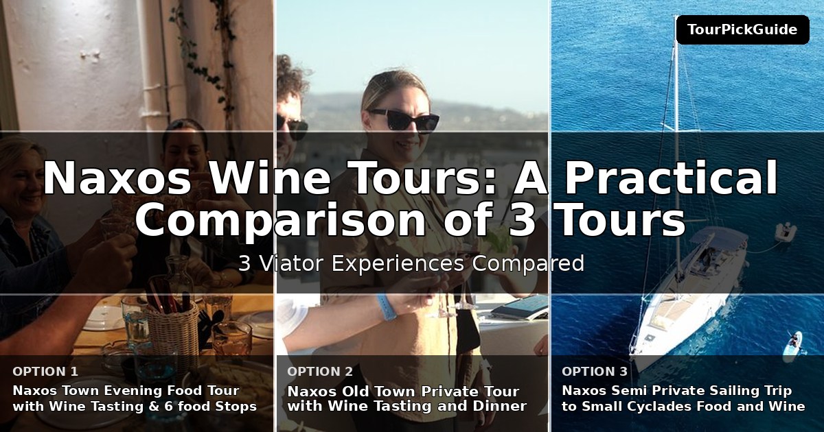 Naxos wine tours – three Viator experiences compared