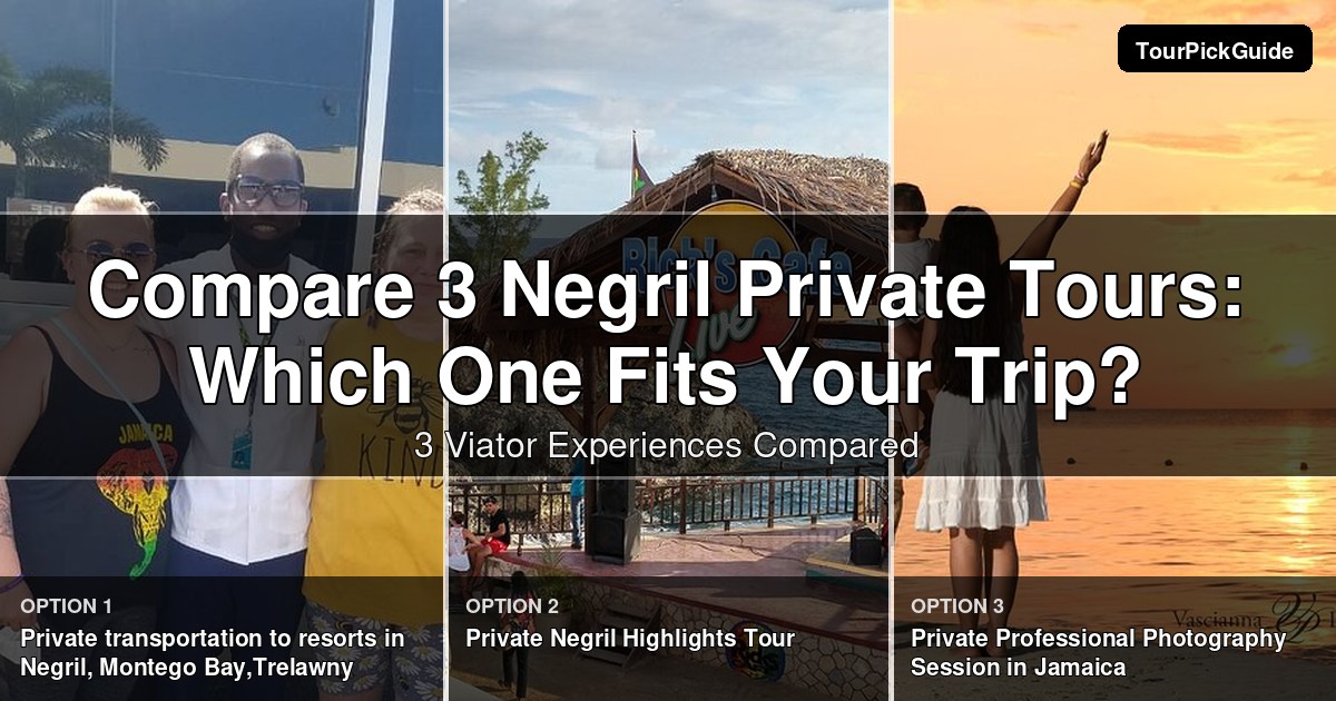 Negril private tours – three Viator experiences compared