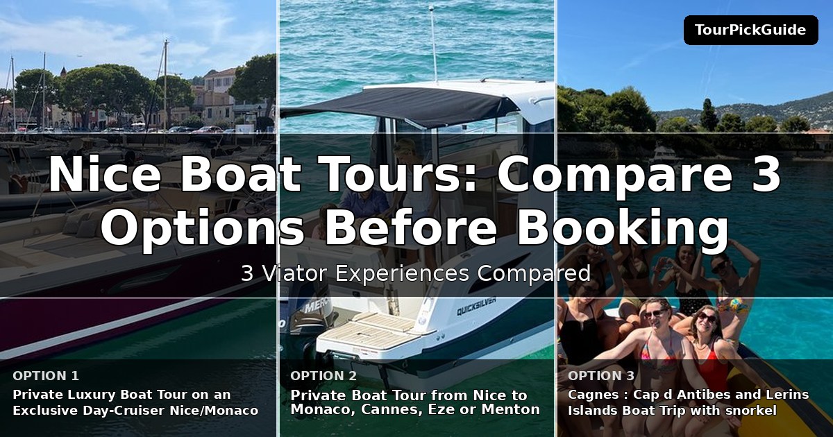 Nice boat tours – three Viator experiences compared