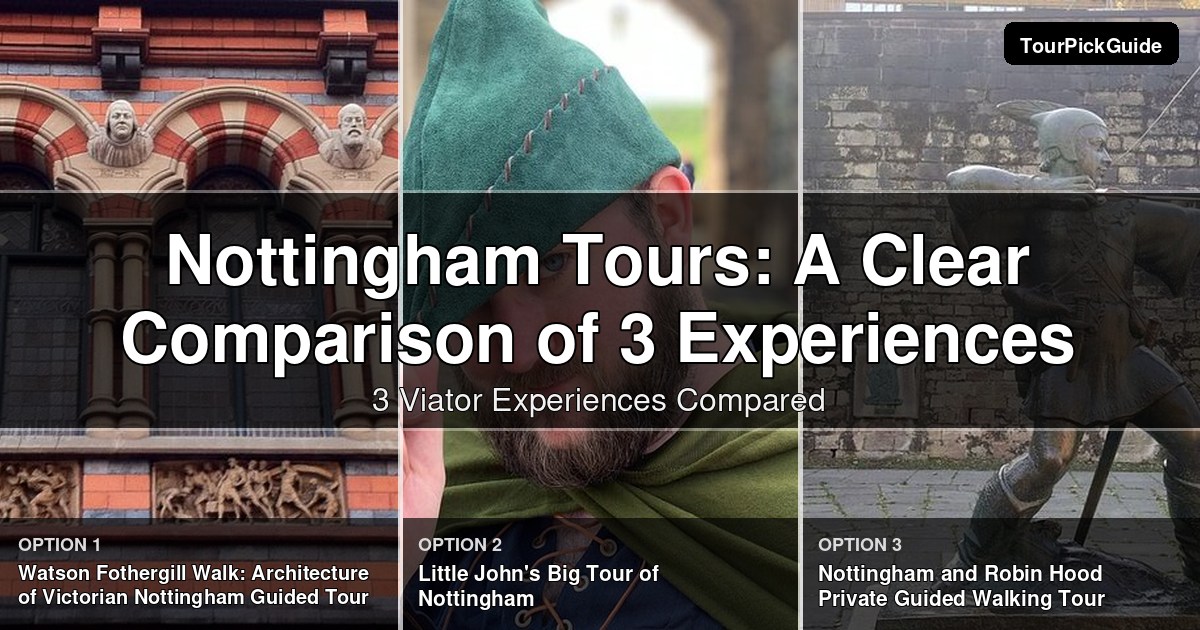 Nottingham tours – three Viator experiences compared